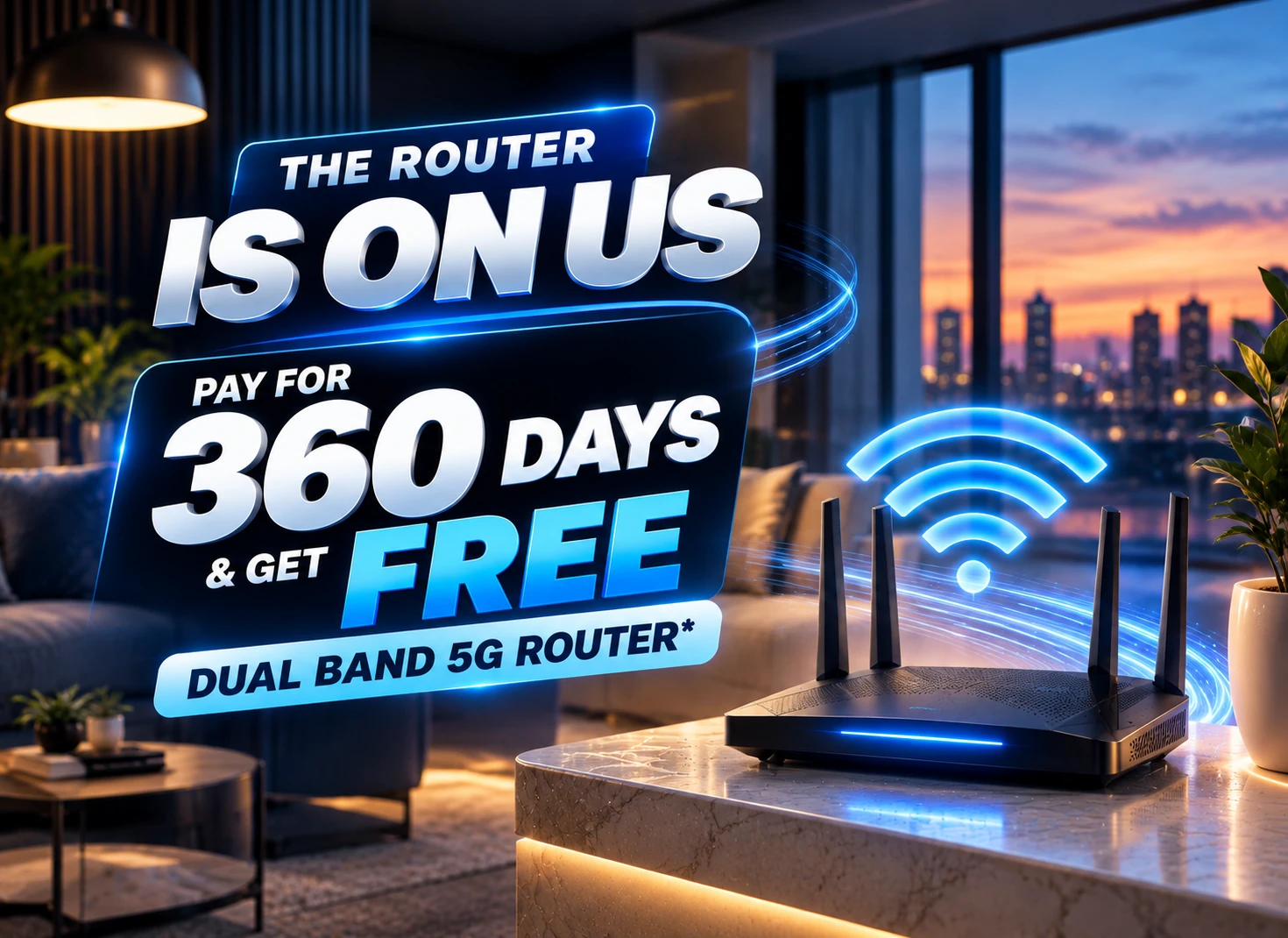 The router is on us: pay for 360 days & get free dual band 5G router